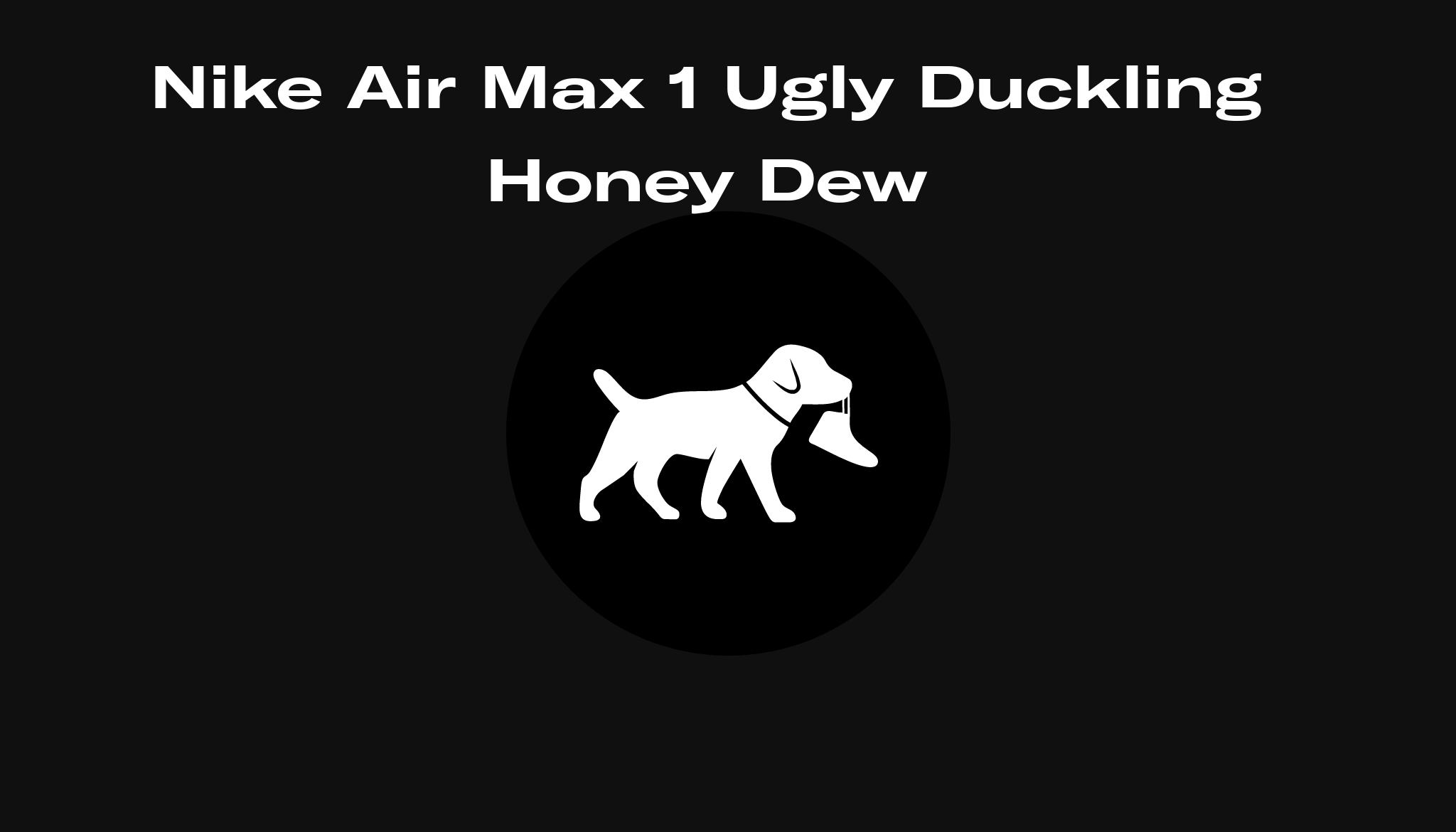 Nike Air Max 1 Ugly Duckling Honey Dew, Raffles and Release Date | Sole Retriever